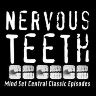 Nervous Teeth