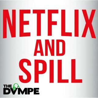 Netflix And Spill