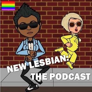 New Lesbian: The Podcast