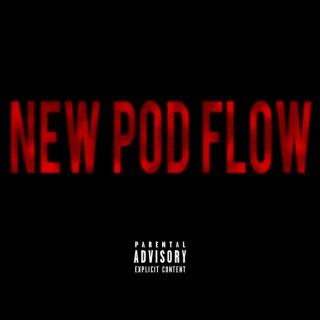 New Pod Flow