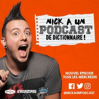 Nick a un Podcast de Dictionnaire!