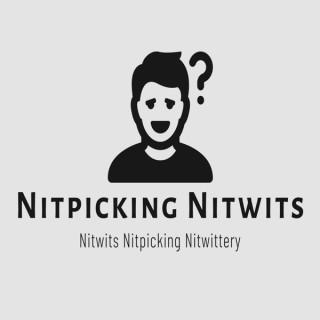 Nitpicking Nitwits