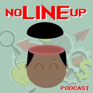 No Line Up Podcast