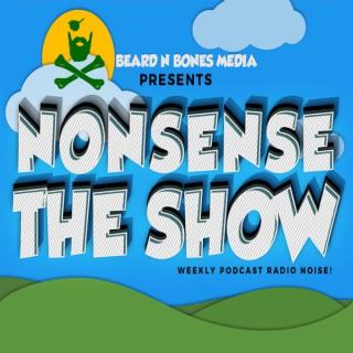 Nonsense: The Show