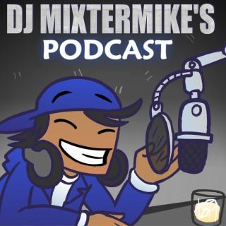 DJ Mixtermike's Podcast