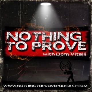 Nothing to Prove Podcast