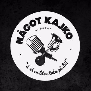 Något Kajko Podcast