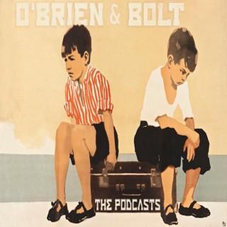 O'Brien & Bolt: The Podcasts