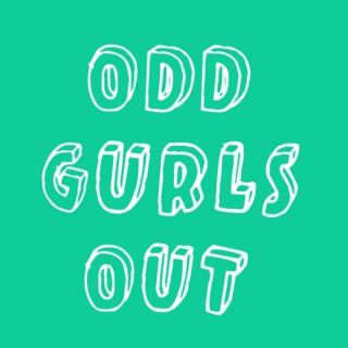 Odd Gurls Out