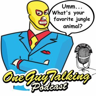 One Guy Talking Podcast