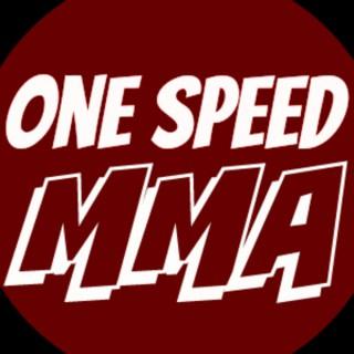 One Speed MMA Podcast