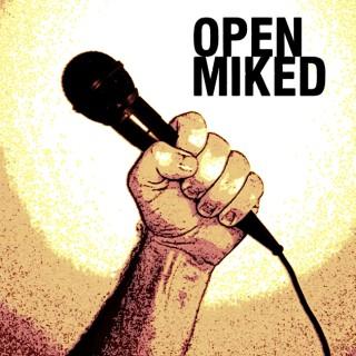 Open Miked with Mike Quinn, Jr. & Dr. Dino