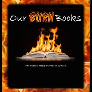 Our Burn Books