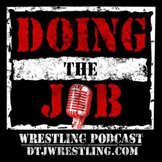 Doing the Job Wrestling Podcast