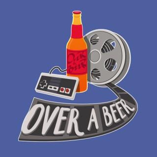 Over a Beer Podcast