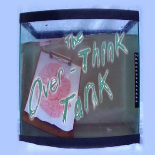 Over Think Tank