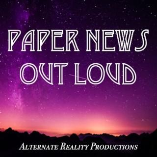 Paper News Out Loud