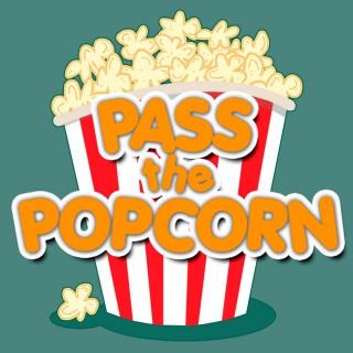 Pass the Popcorn - Movie Reviews
