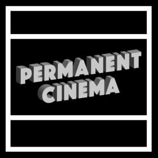 Permanent Cinema