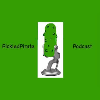 PickledPirate Podcast