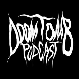 Doom Tomb Podcast- Stoner Rock, Doom Metal and Sludge Metal.