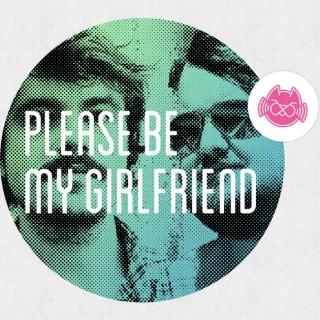 Please Be My Girlfriend