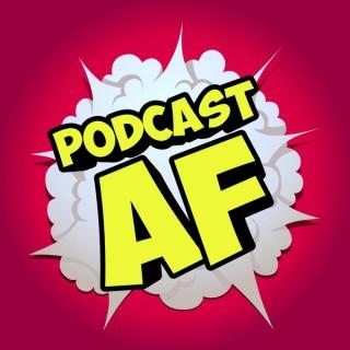 Podcast AF
