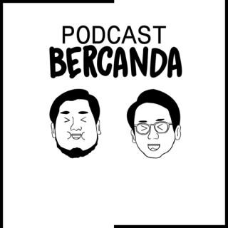 Podcast Bercanda