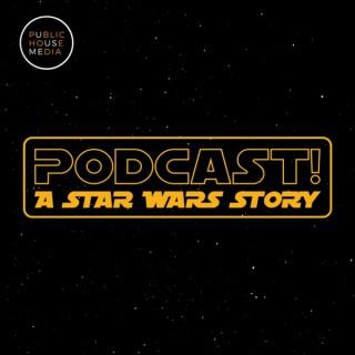 Podcast | A Star Wars Story