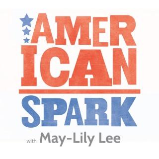 American Spark With May-Lily Lee