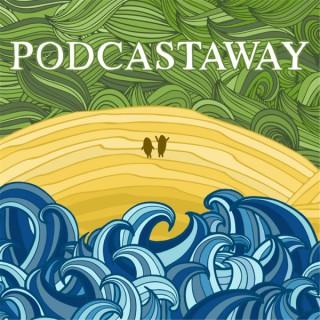 Podcastaway