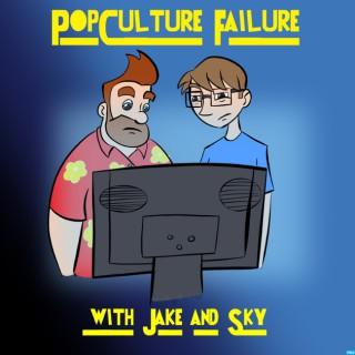 Pop Culture Failure's Podcast