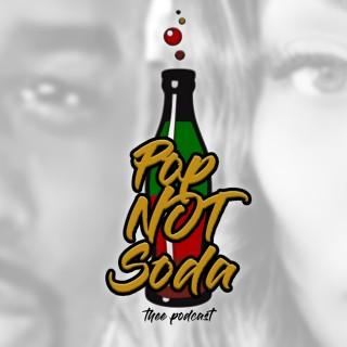 Pop Not Soda 313