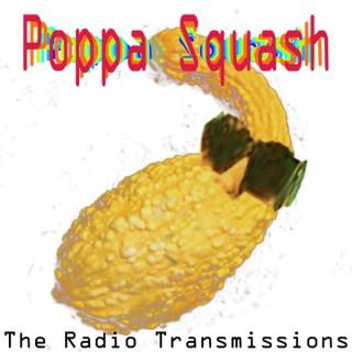 Poppa Squash: The Radio Transmissions