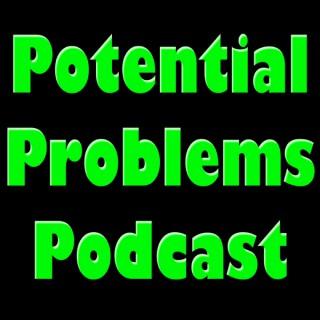 Potential Problems Podcast Network