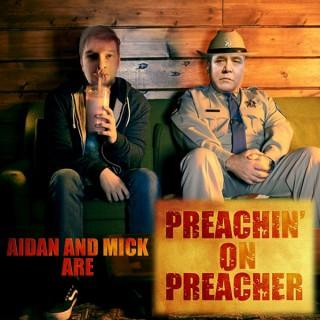 Preachin' on Preacher At the Movies