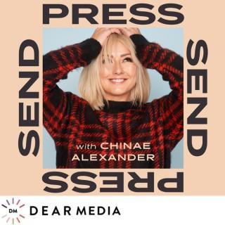 Press Send with Chinae Alexander