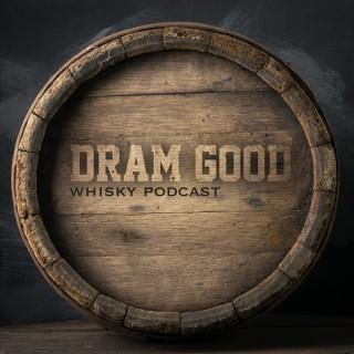 Dram Good - Der Whisky Podcast