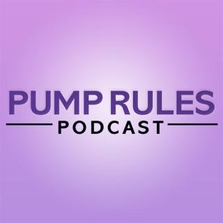 PUMP RULES Podcast