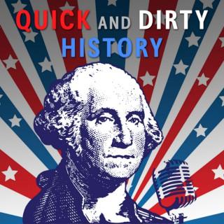 Quick and Dirty History