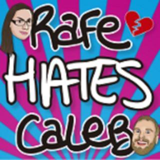 Rafe Hates Caleb