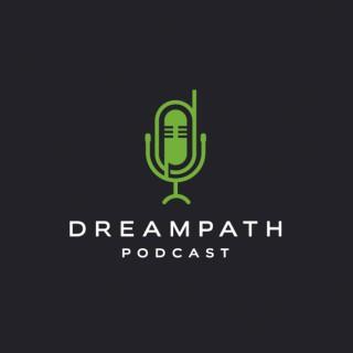 DreamPath Podcast