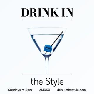 Drink in the Style - AM950 The Progressive Voice of Minnesota
