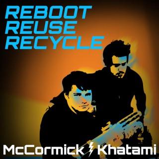Reboot, Reuse, Recycle
