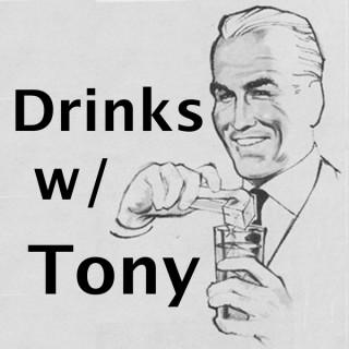 Drinks with Tony