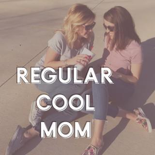 Regular Cool Mom