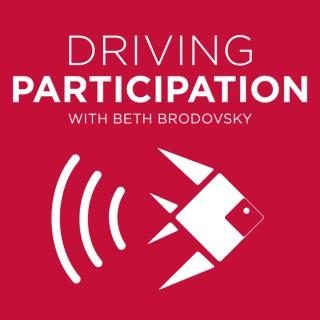 Driving Participation Podcast:  What Is Working in Marketing & Fundraising | Nonprofits | Schools | Associations