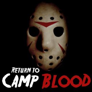 Return to Camp Blood: A Friday the 13th Fan Podcast