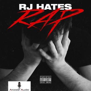 RJ Hates Rap