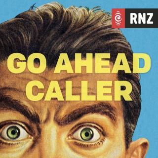 RNZ: Go Ahead Caller